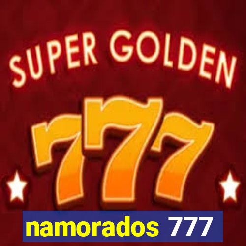 namorados 777